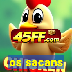 os sacans